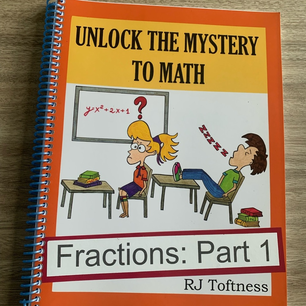 Unlock the Mystery to Math Fractions: Part 1 By R.J. Toftness NWT